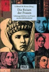 book cover of Die Reisen der Frauen (Gulliver / Biographie) by unknown author