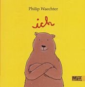 book cover of Ich by Philip Waechter