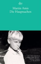 book cover of Die Hauptsachen by Martin Amis