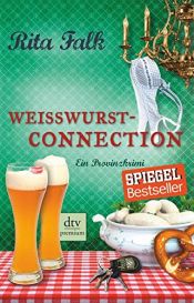 book cover of Weißwurstconnection: Ein Provinzkrimi by Rita Falk