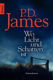 book cover of Wo Licht und Schatten ist by P. D. James