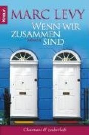 book cover of Wenn wir zusammen sind by Marc Levy