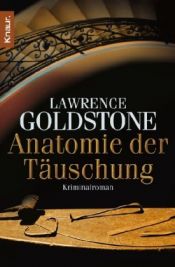 book cover of Anatomie der Täuschung by Lawrence Goldstone