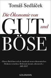 book cover of Die Ökonomie von Gut und Böse by Tomáš Sedláček