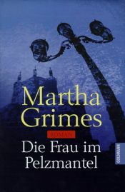 book cover of Die Frau im Pelzmantel by Martha Grimes