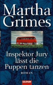 book cover of Inspektor Jury lässt die Puppen tanzen : Krimi, Lesung by Martha Grimes