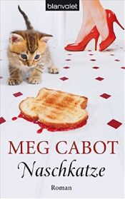 book cover of Naschkatze by Meg Cabot