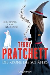 book cover of Die Krone des Schäfers: Ein Märchen von der Scheibenwelt by Тери Пратчет