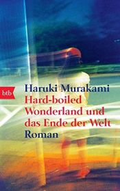book cover of Hard-Boiled Wonderland und das Ende der Welt by Haruki Murakami