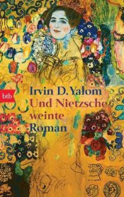 book cover of Und Nietzsche weinte by Irvin Yalom