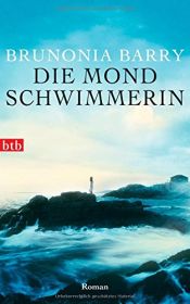 book cover of Die Mondschwimmeri by Brunonia Barry|Elke Link
