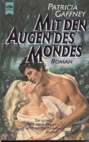 book cover of Mit den Augen des Mondes by Patricia Gaffney
