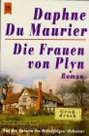 book cover of Heyne Großdruck, Nr.2, Die Frauen von Plyn by Daphne du Maurier