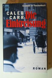 book cover of Die Einkreisung by Caleb Carr