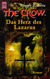 book cover of The Crow. Das Herz des Lazarus by Poppy Z. Brite