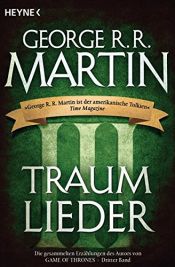 book cover of Traumlieder 3: Erzählungen by Джордж Р. Р. Мартин