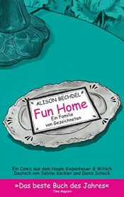 book cover of Fun Home: Eine Familie von Gezeichneten by Alison Bechdel