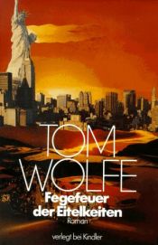 book cover of Fegefeuer der Eitelkeiten by Tom Wolfe
