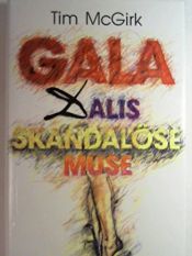 book cover of Gala Dalis skandalöse Muse by Tim McGirk