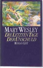 book cover of Die letzten Tage der Unschuld by Mary Wesley