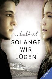 book cover of Solange wir lügen (Jugendliteratur) by E. Lockhart