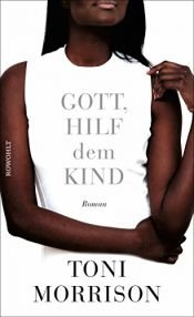 book cover of Gott, hilf dem Kind by Toni Morrison