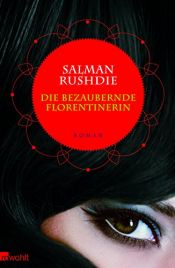 book cover of Die bezaubernde Florentinerin by Salman Rushdie