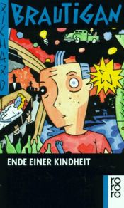 book cover of Am Ende einer Kindheit by Richard Brautigan