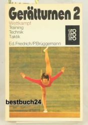 book cover of Gerätturnen II. Wettkampf, Training, Technik, Taktik. by Eduard Friedrich