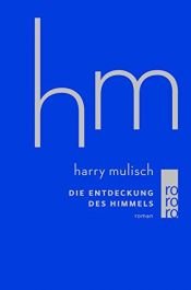 book cover of Die Entdeckung des Himmels by Harry Mulisch