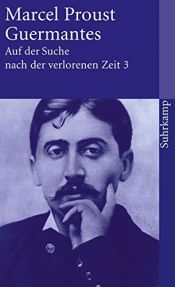 book cover of Guermantes: Auf der Suche nach der verlorenen Zeit, Band 3 by Marcel Proust