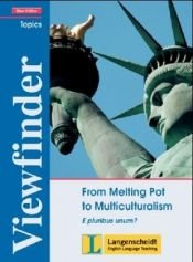book cover of Viewfinder Topics, From Melting Pot to Multiculturalism by Peter Freese