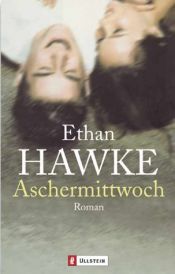 book cover of Aschermittwoch by Ethan Hawke