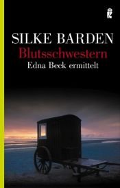 book cover of Blutsschwestern: Edna Beck ermittelt by Silke Barden
