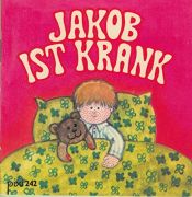 book cover of Jakob ist krank (Pixi Nr. 242) by Ilse Christensen