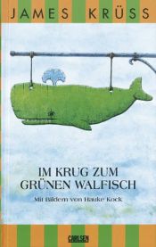 book cover of Im Krug zum grünen Walfisch by James Krüss