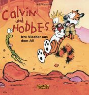 book cover of Calvin & Hobbes 04. Irre Viecher aus dem All by Bill Watterson