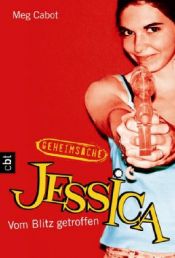 book cover of Geheimsache Jessica. Supergirl in Not by Meg Cabot