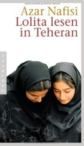 book cover of Lolita lesen in Teheran by Azar Nafisi
