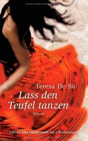 book cover of Lass den Teufel tanze by Teresa De Sio