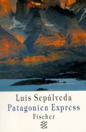 book cover of Patagonien Express : Notizen einer Reise by Luis Sepulveda