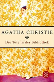 book cover of Die Tote in der Bibliothek by Agatha Christie
