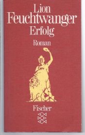 book cover of Erfolg. Drei Jahre Geschichte einer Provinz. by Lion Feuchtwanger
