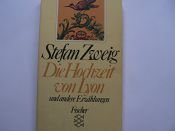 book cover of Die Hochzeit Von Lyon und andere Erzählungen by Stefan Zweig
