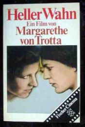 book cover of Heller Wahn : ein Film by Hans J. Weber|Margarethe Von Trotta [director]