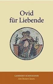 book cover of Ovid für Liebende by Michael von Albrecht