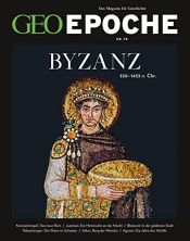 book cover of GEO Epoche / GEO Epoche 78/2016 - Byzanz by Autor nicht bekannt