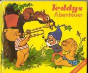 book cover of Teddys Abenteuer - Sammelband by Anny Hoffmann|Helene Weilen|Hilde Forster