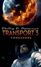 book cover of Transport 3: Todeszone by Phillip P. Peterson