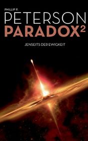 book cover of Paradox 2: Jenseits der Ewigkeit by Phillip P. Peterson